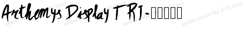Arthemys Display TRI字体转换